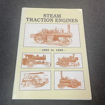 Steam Traction Engines 1855-1929 Paperback VTG Collectable Agriculture Engineer • $12.91