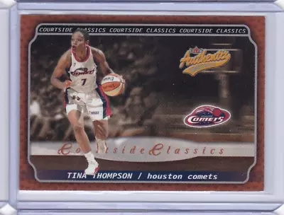 2002 Authentix WNBA Courtside Classics TINA THOMPSON COMETS • $0.99