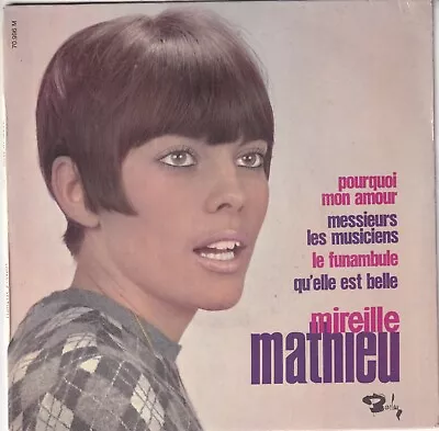 MIREILLE MATHIEU..E.P. Incl.POURQUOI MON AMOUR..VERY GOOD FRENCH POP 7 ..70996 • £4.99