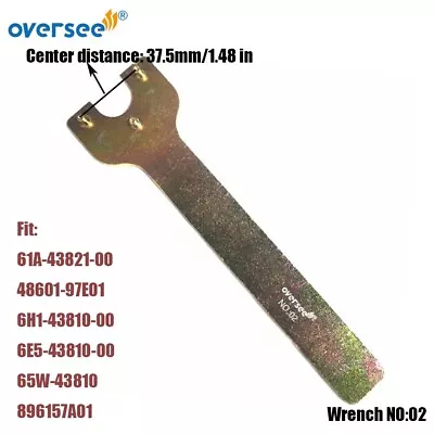 Wrench NO:02 Screw Tool For Yamaha 6E5-43810 6H1-43810 61A-43821 Outboard • $20.64
