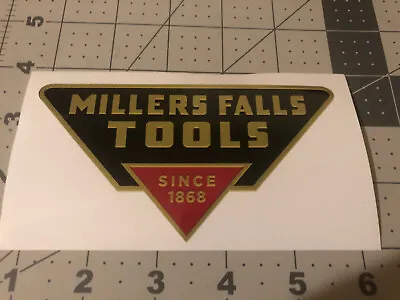 Millers Falls Tools Since 1868 U.S.A. Decals Reproduction 5” Wide • $12.90