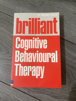 £2.49 • Buy Brilliant Cognitive Behavioural Therapy: How To Use CBT To Improve Your Mind A,