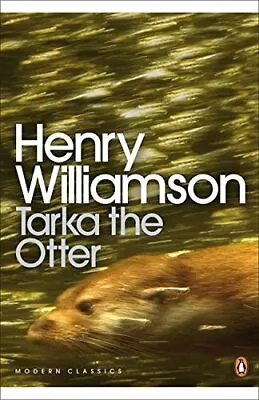 Tarka The Otter (Penguin Modern Classics) By Williamson Henry Paperback Book • £4.49