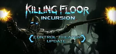 Killing Floor Incursion - Steam Key. Free 24-hour Delivery. No Disc. Requires VR • $4