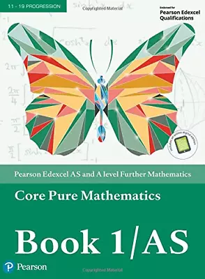 Pearson Edexcel AS And A Level Further Mathematics Core Pure Mathematics Book 1/ • £6.48