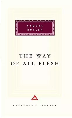 The Way Of All Flesh: Introduction By P. N. Furbank (Everyman's Library Clas... • $4.74