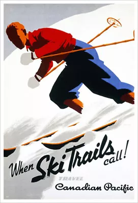 WHEN SKI TRAILS CALL Vintage 1937 Canadian Pacific 20x30 POSTER Reproduction • $38.24