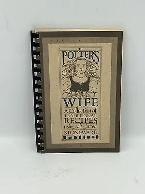 The Potter’s Wife Recipe Cookbook Stoneware Stebner Studios • $14.95