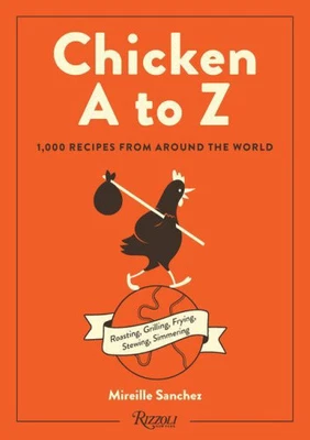 $85.37 • Buy Chicken A To Z: Roasting, Grilling, Frying, Stewing, Simmering