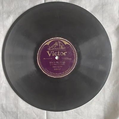 $2.99 • Buy Victor 78 RPM Harry Lauder  She Is My Rose  Single Sided 60142