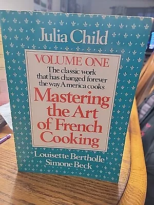 Julia Child Bertholle & Beck Mastering The Art Of French Cooking Volume One • $13