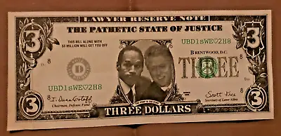 Bill Clinton & OJ Simpso 3 Dollar Novelty Note Lawyer Reserve Note • $6.50