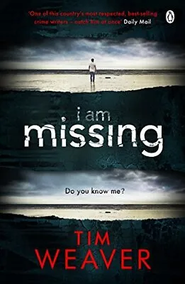 I Am Missing: David Raker Missing Persons #8 Weaver Tim Used; Good Book • £3.36