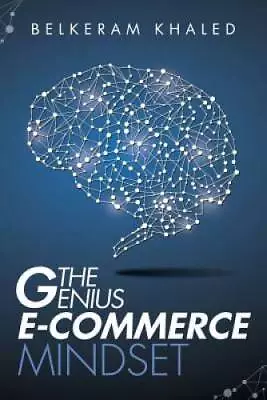 The Genius E-Commerce Mindset: Grow Your ECommerce Business  Learn The B - GOOD • $37.73