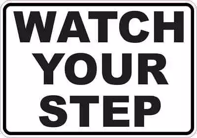 5x3.5 Watch Your Step Magnet Magnetic Business Safety Sign Decal Magnets Signs • $10.99