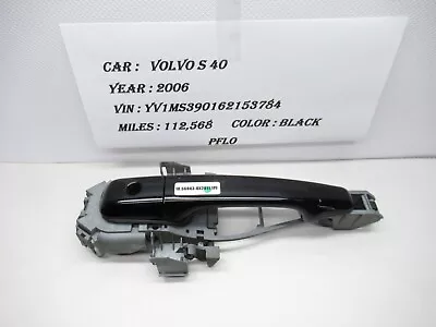 2006-2007 VOLVO S40 RH Exterior Door Handle 30699378 OEM • $75