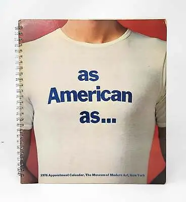 The Museum Of Modern Art / As American As.. 1976 Appointment Calendar 1975 • $22