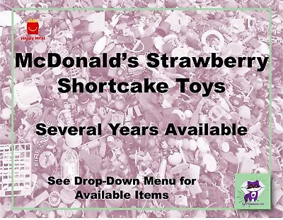 McDonald's Strawberry Shortcake Dolls & Toys-Several Years Available-Pick! • $6.50