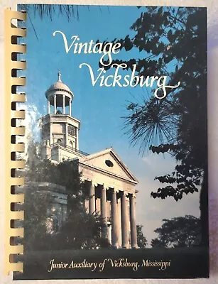 Vintage Vicksburg Mississippi Cookbook Mrs. Robert R. Bailess (1985 Hardcover) • $21.55