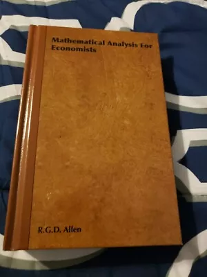 R. G. D. Allen Mathematical Analysis For Economists (Hardback)    • $29.99
