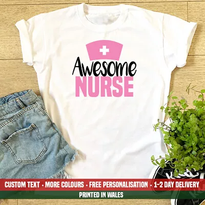 Ladies Awesome Nurse T Shirt Funny Cute Wife Daughter Mum Birthday NHS Gift Top • £13.99