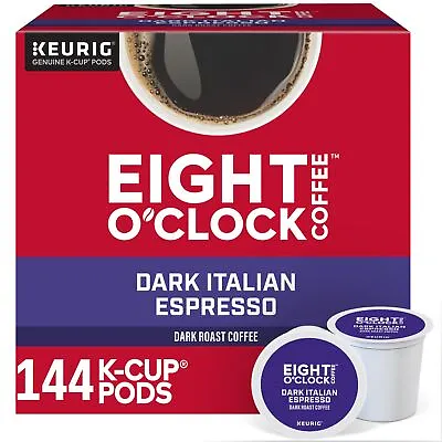 Eight O Clock Dark Italian Roast  K-Cup Pods Dark Roast Coffee 144 Count • $64.99
