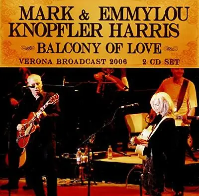 MARK KNOPFLER And EMMYLOU HARRIS - BALCONY OF LOVE (2CD) • £13.41