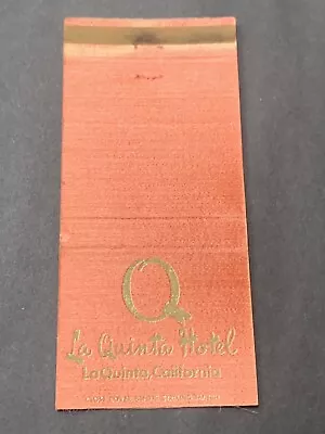 Vintage California Matchbook: “La Quinta Hotel” La Quinta CA • $6.80