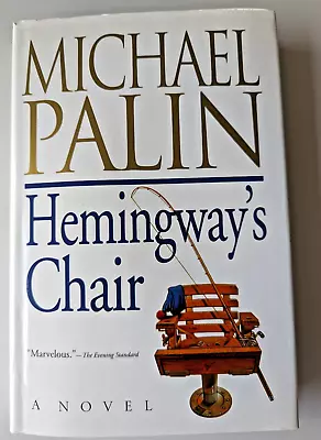 Hemingway's Chair Palin Michael Book Signed Copy St Martins Hardback 1998 • £5.91