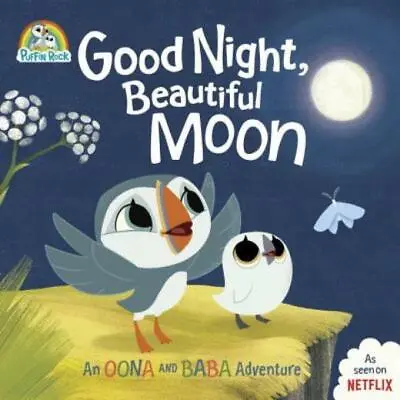 $9.74 • Buy Good Night, Beautiful Moon: An Oona And Baba Adventure
