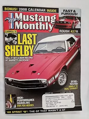 Mustang Monthly Magazine January 2008 Last Shelby-M289 • $10.99