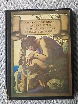 Poems Of Childhood Eugene Field Maxfield Parrish Illustrations - 1932 Edition • $3.99