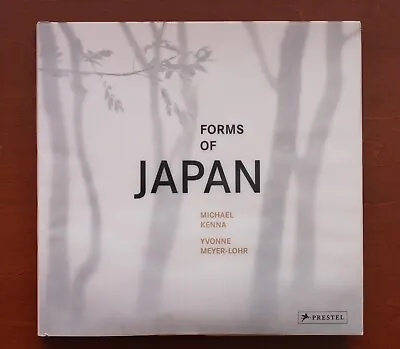 Michael Kenna: Forms Of Japan By Michael Kenna Yvonne Meyer-Lohr 1st Edition • $50