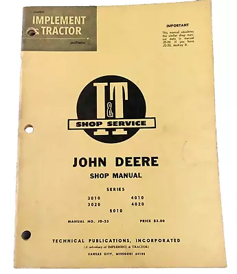 I&T Service JOHN DEERE Tractor Shop Manual JD-23 Series 3010 3020 4010 4020 5010 • $29.99