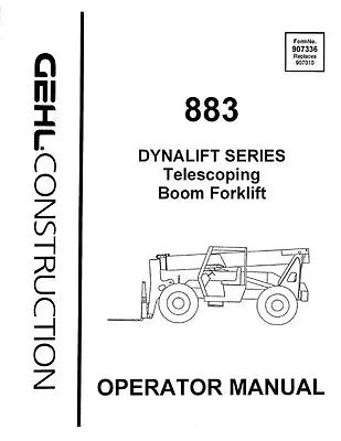 GEHL 883 Dynalift Boom Forklift Operators Owners Manual 907336 1995 Paperback • $28.75