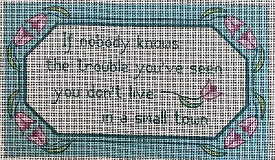 Vtg Needlepoint Canvas If Nobody Knows Funny Quote Small Town Creative Needle • $24.99