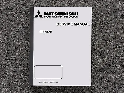 Mitsubishi Forklift EOP15N3 Repair Service Shop Manual • $279.30