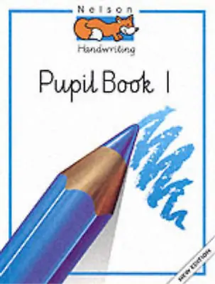 Nelson Handwriting Developing Skills Book 1: Developing Skills Book Bk.1 (Nelson • £3.35