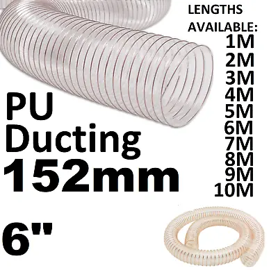 £19.72 • Buy 152mm 6  PU Flexible Ducting Hose Ventilation Fume Dust Extraction Woodworking