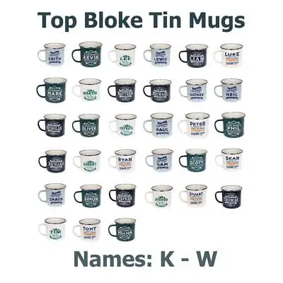 History & Heraldry Top Bloke Tin Mugs Names K-W Indoors Outdoors Camping Fishing • £4.99