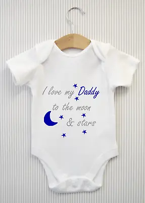 I Love My Daddy To The Moon & Stars Babygrow Baby Grow Top Dad Shower #grey Blue • £4.98