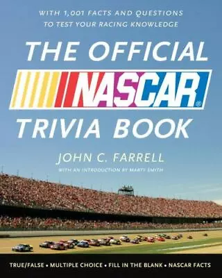 The Official NASCAR Trivia Book: With 1001 Facts And Questions To Test Your... • $8.79