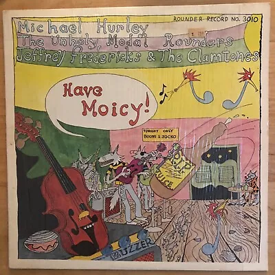 Michael Hurley Have Moicy! Rounder Records 3010 USA 1976 LP NM • $73.59