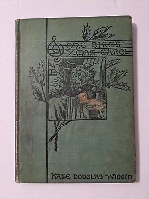 The Birds Xmas Carol︱Kate Douglas Wiggin︱1914 Christmas︱Vintage Book Inscribed • $9.99