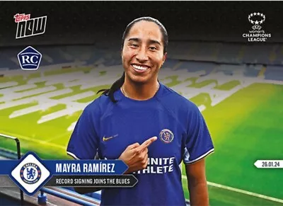 2024 Topps Now Uefa Champions League Rookie Card Joins Chelsea Mayra Ramirez #9 • $6.99