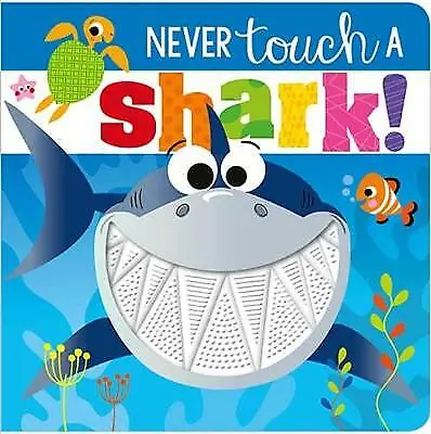 Make Believe Ideas : Never Touch A Shark (Touch And Feel) Boa Quality Guaranteed • £3.03