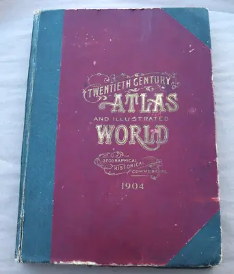 Vintage 1903 Twentieth Century Atlas & Illustrated World Book Revised Edition 20 • $99