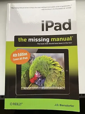 IPad: The Missing Manual By J. D. Biersdorfer (Paperback 2012) • £1.99