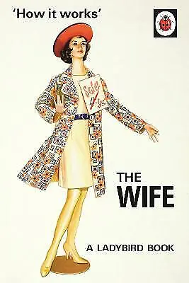 How It Works: The Wife (Ladybirds For Gr Highly Rated EBay Seller Great Prices • £3.09