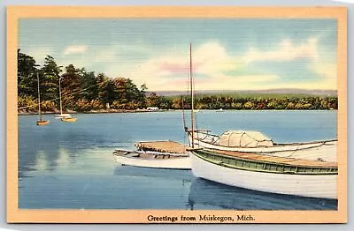 Muskegon MI~Greetings~Sail Boats On Harbor Lake Michigan~Vintage Linen Postcard • $3.78